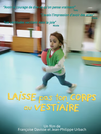 LAISSE PAS TON CORPS AU VESTIAIRE