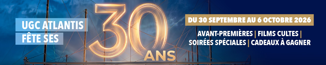 30 ans UGC Atlantis