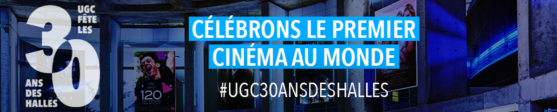 UGC fête les 30 ans des Halles