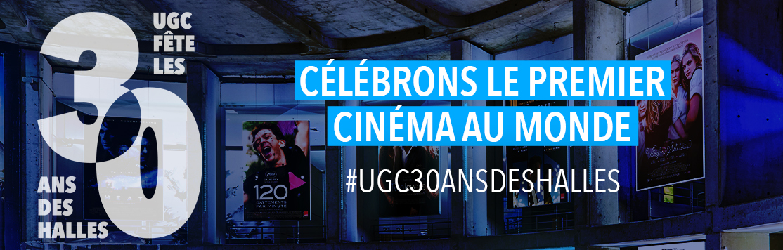 UGC fête les 30 ans des Halles