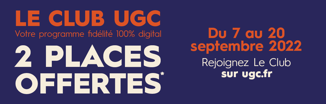 Le Club UGC - 2 places offertes