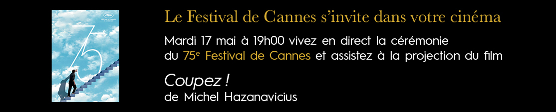 Le Festival de Cannes s’invite dans votre cinéma