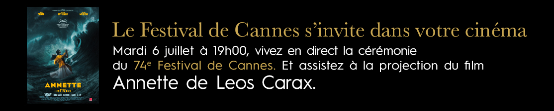 Le Festival de Cannes s’invite dans votre cinéma