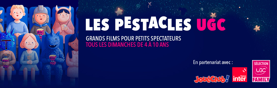 Les Pestacles UGC
