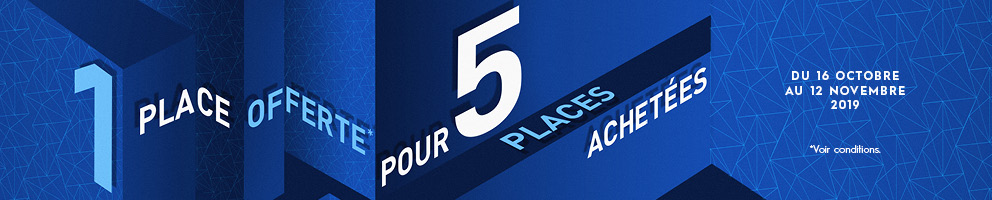 5 PLACES ACHETÉES = 1 PLACE OFFERTE*