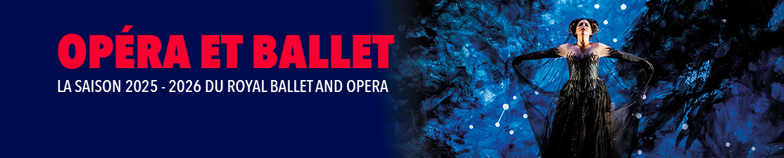 Opéra et ballet