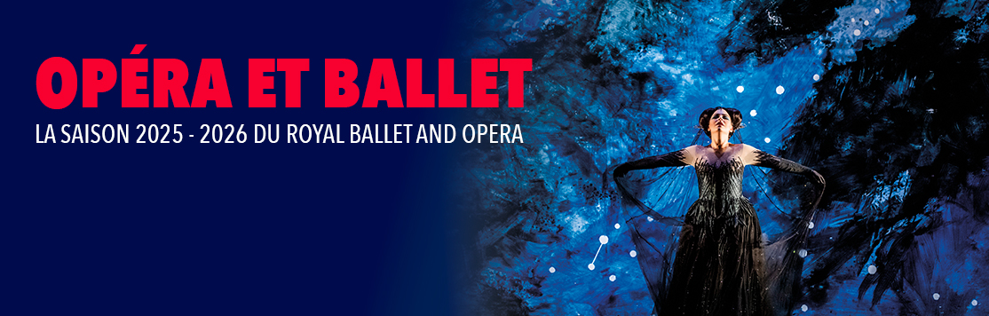 Opéra et ballet