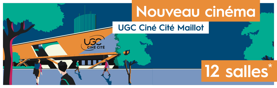 Nouveau cinéma UGC Ciné Cité Maillot