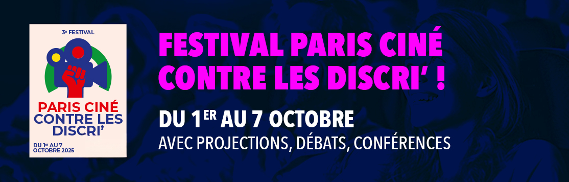 Festival Paris Ciné contre les Discri'