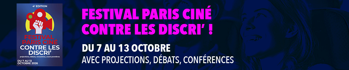 Festival Paris Ciné contre les Discri' 2026