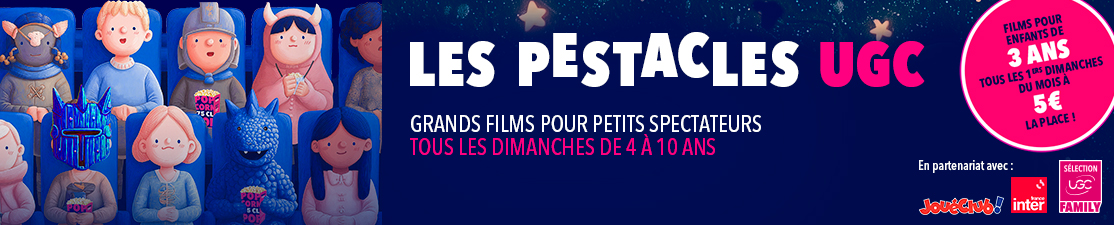 Les Pestacles UGC