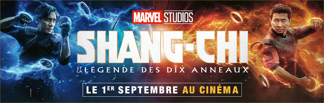 Shang-chi Et La Légende Des Dix Anneaux Date De Sortie Shang-Chi et la Légende des Dix Anneaux - Réservez vos places dès