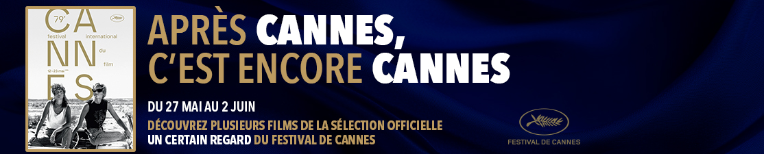 Le Festival de Cannes s’invite dans votre cinéma