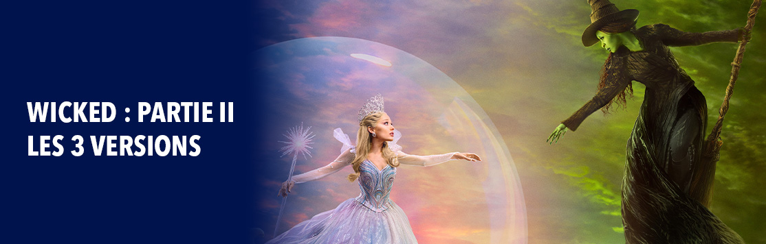 Wicked 2, les 3 versions