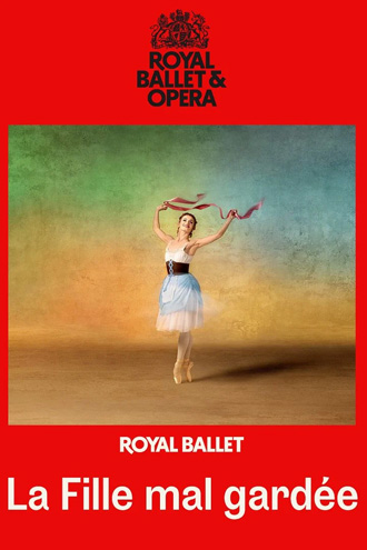 LA FILLE MAL GARDÉE (THE ROYAL BALLET)
