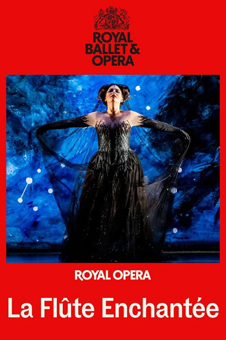 LA FLÛTE ENCHANTÉE (THE ROYAL OPERA)